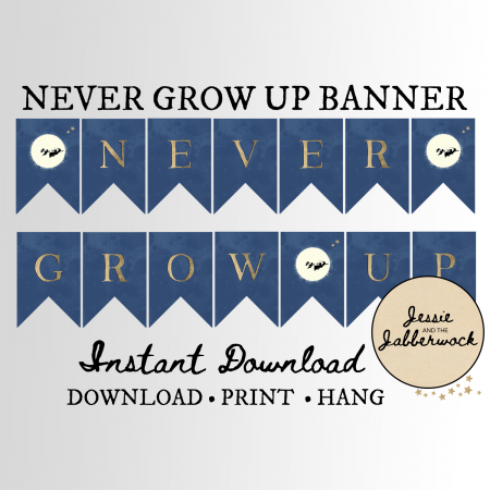 Blue Never Grow Up Banner Blue Never Grow Up Banner